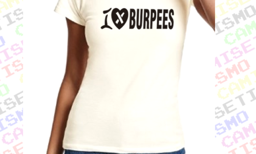 i love burpees